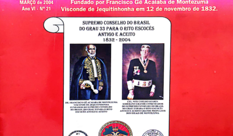 O GRAAL Supremo Conselho do Brasil para o Rito Escocês Antigo e Aceito Ano VI Nº 21 - Rio de Janeiro, RJ - Março de 2004 Informativo Cultural para o Rito