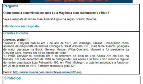 Folha Maçônica - n° 066 - 09 de dezembro de 2006 Essa edição foi disponibilizada pelo colaborador da Folha Maçônica Aquilino R. Leal