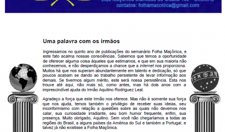 Folha Maçônica - 02 de janeiro de 2010 - Ano 5 - Edição n° 225 Essa edição foi disponibilizada pelo colaborador da Folha Maçônica Aquilino R. Leal