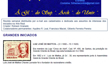 Folha Maçônica - 19 de novembro de 2011 - Ano 6 - Edição n° 323 Essa edição foi disponibilizada pelo colaborador da Folha Maçônica Aquilino R. Leal