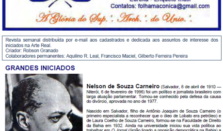 Folha Maçônica - 16 de junho de 2012 - Ano 7 - Edição n° 353 Essa edição foi disponibilizada pelo colaborador da Folha Maçônica Aquilino R. Leal