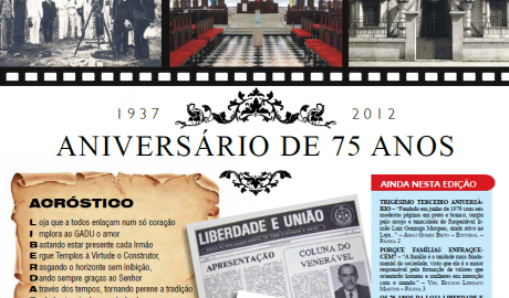 Liberdade e União Órgão Informativo da Loja "Liberdade e União" Ano XXXIV - nº 219 / Goiânia - GO Maio/Junho 2012