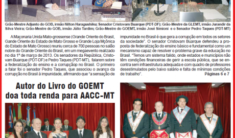 Alavanca - Ano XV- Nº 62 - Jan-Fev-Mar/2013 Jornal do Grande Oriente do Estado de Mato Grosso - GOEMT