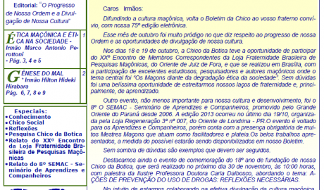 Informativo Chico da Botica - Nº 75 - 31 de outubro de 2013 Ano 09 Aug∴ Resp∴ Loj∴ "Francisco Xavier Ferreira de Pesquisas Maçônicas"