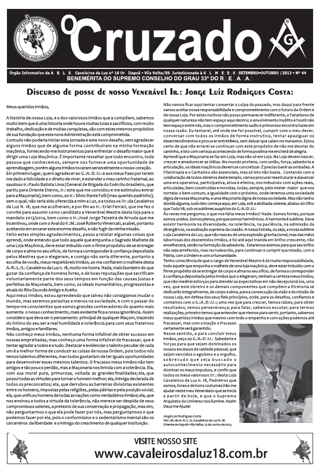 O Cruzado - Órgão Informativo da A∴R∴L∴S∴ Cavaleiros da Luz nº18, Or∴ Itapoã - Vila Velha/ES, Jurisdicionada a G∴L∴M∴E∴E∴S∴ - Setembro-Outubro 2013, nº 44.