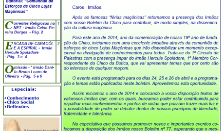 Informativo Chico da Botica - Nº 77 - 31 de março de 2014 Ano 10 Aug∴ Resp∴ Loj∴ "Francisco Xavier Ferreira de Pesquisas Maçônicas"