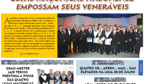O Compasso - Ano IV - n° 16 - Julho e Agosto de 2015 O Jornal do Maçom da Bahia
