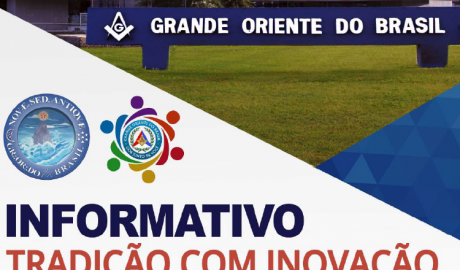 Informativo Tradição com Inovação - Grande Oriente do Brasil - Edição nº 41 – 12 de abril de 2020.