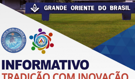 Informativo Tradição com Inovação - Grande Oriente do Brasil - Edição nº 42 – 19 de abril de 2020.