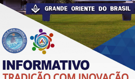 Informativo Tradição com Inovação - Grande Oriente do Brasil - Edição nº 46 – 17 de maio de 2020.