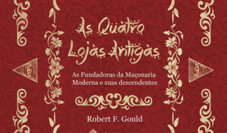 As Quatro Lojas Antigas por Robert Freke Gould (Autor)