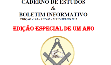 Academia de Estudos Maçônicos do Vale do Baixo Paraíba Caderno de Estudos Boletim Informativo Edição nº 05 - Ano 2 - Maio/Julho 2015