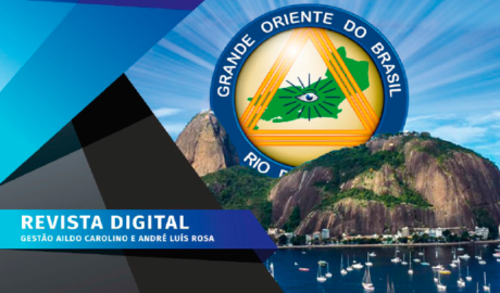 GOB-RJ em Foco - Ed. 08 - Julho/2021 Revista Digital Grande Oriente do Brasil no Estado do Rio de Janeiro