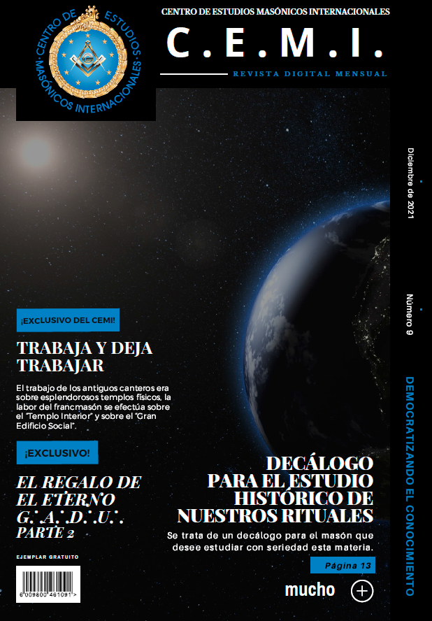 Centro de Estudios Masónicos Internacionales C.E.M.I. Revista Digital Mensual Diciembre 2021 - Número 09