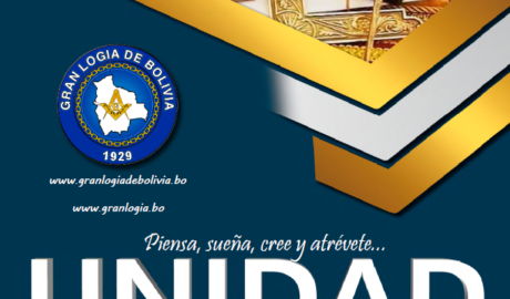 UNIDAD Revista Informativa de La G∴L∴B∴ Ano 5 - nº 05 - Mayo 2022 Or∴ Bolívia - Edición Digital