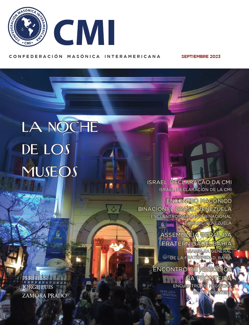 Revista Informativa de la Confederación Masónica Interamericana (CMI) Septiembre 2023 - Nº 26 año 04
