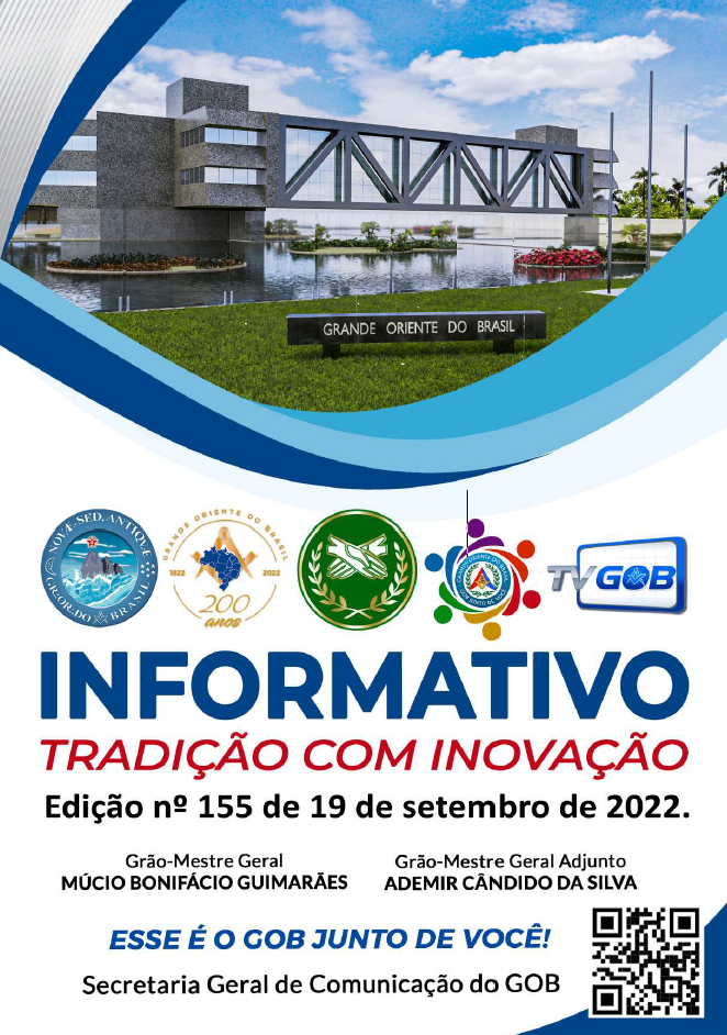 Informativo Tradição com Inovação Grande Oriente do Brasil Edição nº 155 – 19 de setembro de 2022.