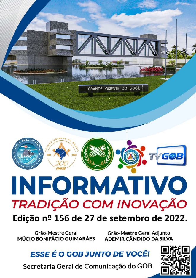 Informativo Tradição com Inovação Grande Oriente do Brasil Edição nº 156 – 27 de setembro de 2022.