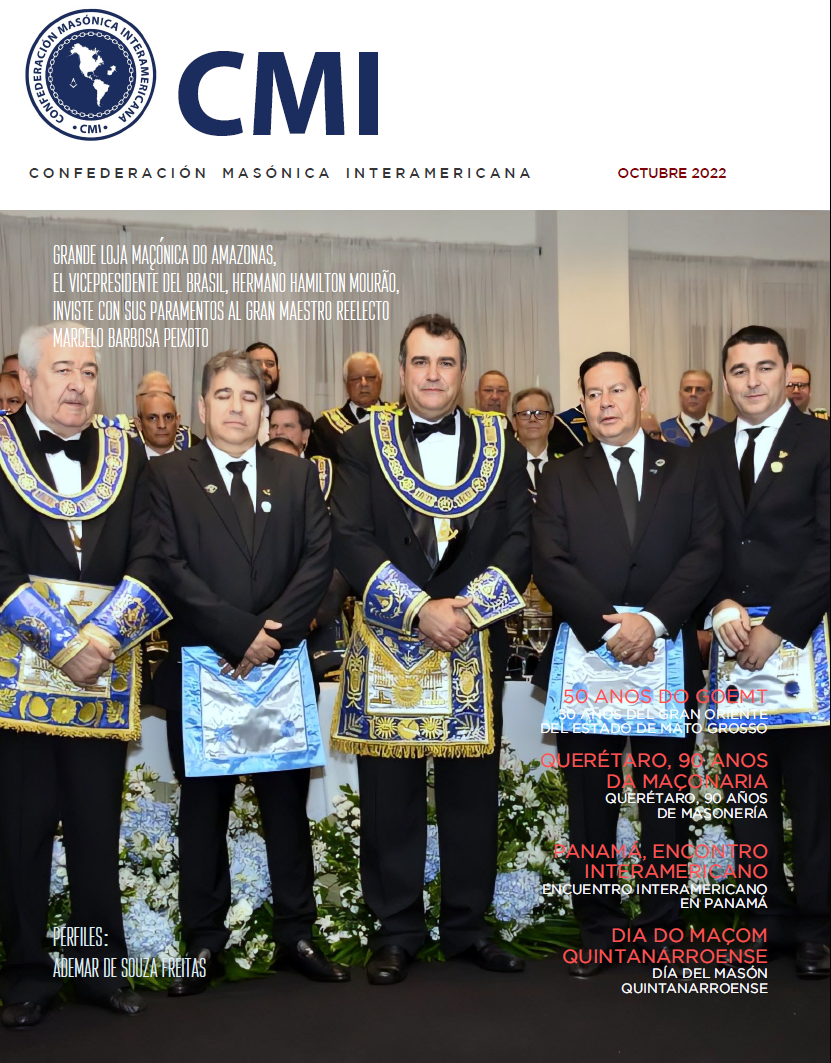 Revista Informativa de la Confederación Masónica Interamericana (CMI) Octubre 2022 - Nº 19 año 03
