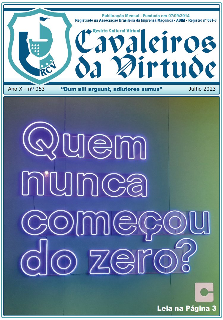 Revista Cultural Virtual Cavaleiros da Virtude Ano X - nº 053 - Julho 2023 "Dum alii arguunt, adiutores sumus"