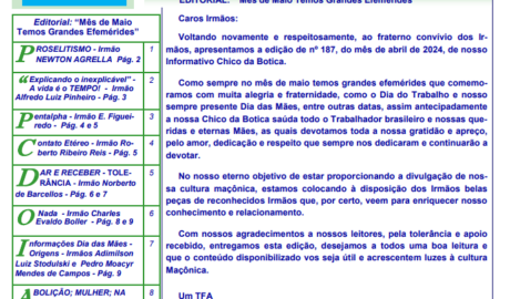 Informativo Chico da Botica - Nº 187 - 30 de abril de 2024 Ano 20 Aug∴ Resp∴ Loj∴ "Francisco Xavier Ferreira de Pesquisas Maçônicas"